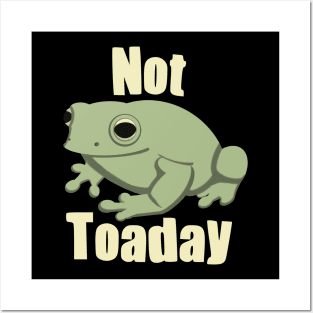 Funny Cute Frog Pun Not Toaday Posters and Art